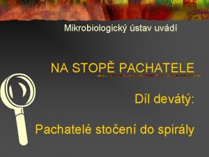 Mikrobiologick stav uvd NA STOP PACHATELE L Dl