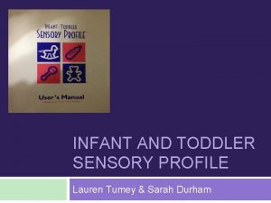 Infant/toddler sensory profile score sheet Infant/toddler sensory profile score sheet