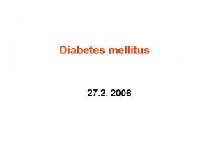 Diabetes mellitus 27 2 2006 Homeostza glukzy U