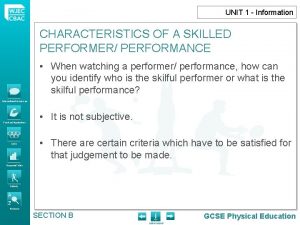 What are the characteristics of a skilled performance