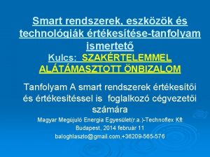 Smart rendszerek eszkzk s technolgik rtkestsetanfolyam ismertet Kulcs