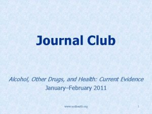 Journal Club Alcohol Other Drugs and Health Current