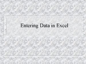 Entering Data in Excel Entering numbers text a