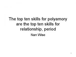The top ten skills for polyamory are the