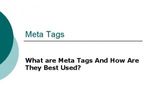 Meta Tags What are Meta Tags And How Meta Tags What are Meta Tags And How