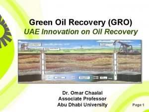 Green Oil Recovery GRO UAE Innovation on Oil