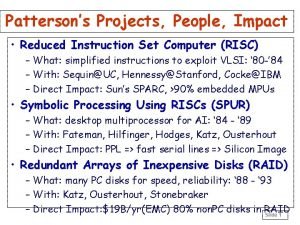 Pattersons Projects People Impact Reduced Instruction Set Computer