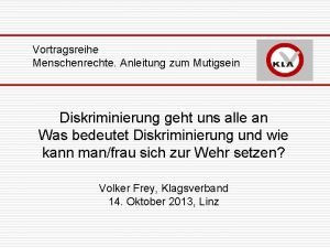 Vortragsreihe Menschenrechte Anleitung zum Mutigsein Diskriminierung geht uns