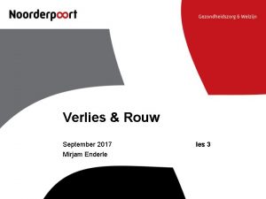 Verlies Rouw September 2017 Mirjam Enderle les 3