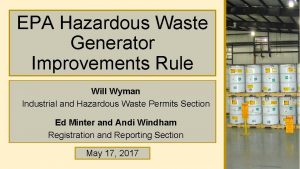 EPA Hazardous Waste Generator Improvements Rule Will Wyman