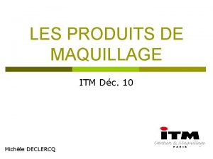 Itm maquillage