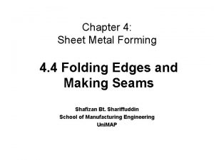 Chapter 4 Sheet Metal Forming 4 4 Folding