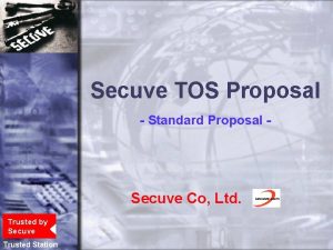 Secuve TOS Proposal Standard Proposal Secuve Co Ltd