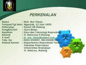 LOGO PERKENALAN Nama Moh Nur Ihsan TempatTgl lahir