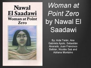 Woman at Point Zero by Nawal El Saadawi