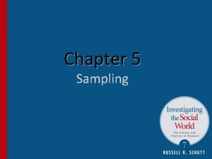 Chapter 5 Sampling Sampling n n n Sampling