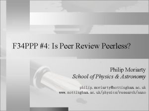 F 34 PPP 4 Is Peer Review Peerless