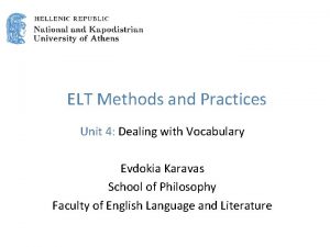 ELT Methods and Practices Unit 4 Dealing with