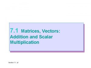 Scalar multiplication of matrix example