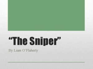 Situational irony in the sniper Situational irony in the sniper