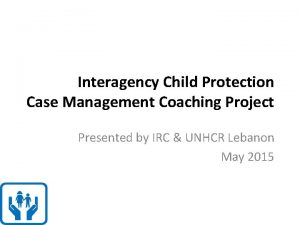 Child protection case management tools