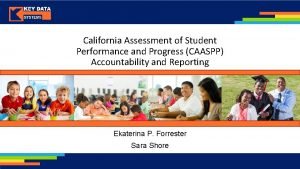 California Assessment of Student Performance and Progress CAASPP