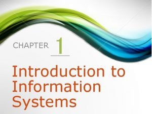 Informed user of information systems Informed user of information systems