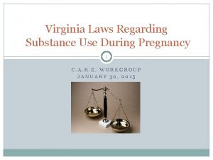 Virginia Laws Regarding Substance Use During Pregnancy 1