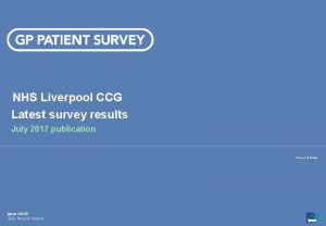 NHS Liverpool CCG Latest survey results July 2017