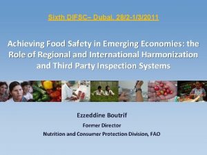 Sixth DIFSC Dubai 282 132011 Achieving Food Safety