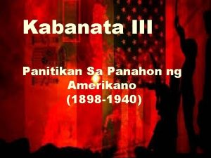 Panahon ng amerikano panitikan Panahon ng amerikano panitikan