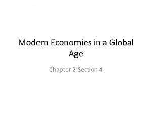 Modern economies in a global age