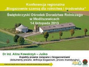 Konferencja regionalna Biogazownie szans dla rolnictwa i rodowiska