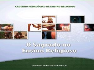 PROPOSTA DE ELABORAO DO CADERNO PEDAGGICO ENSINO RELIGIOSO