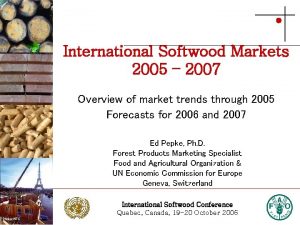 International Softwood Markets 2005 2007 Photo Stora Enso