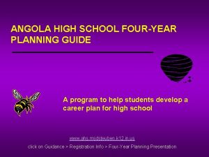 ANGOLA HIGH SCHOOL FOURYEAR PLANNING GUIDE A program