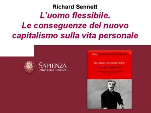 Richard Sennett Luomo flessibile Le conseguenze del nuovo