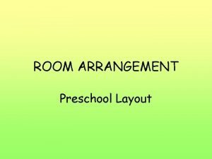 Preschool room arrangement