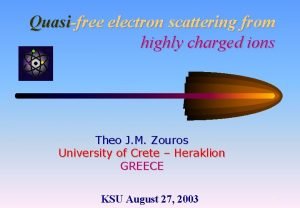 Quasifree electron scattering from highly charged ions Theo