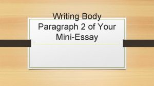 What is body paragraph 2