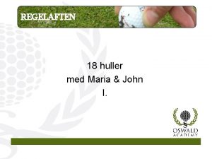 REGELAFTEN 18 huller med Maria John I STABLEFORD