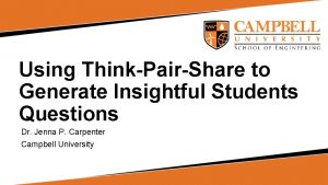 Using ThinkPairShare to Generate Insightful Students Questions Dr