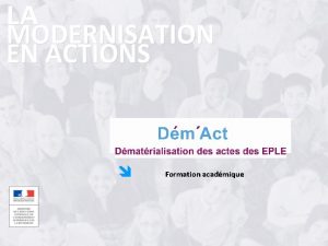 Formation acadmique Sommaire Objectifs et enjeux Pralables lutilisation