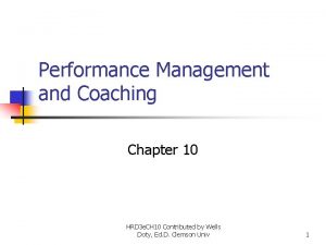 Performance Management and Coaching Chapter 10 HRD 3