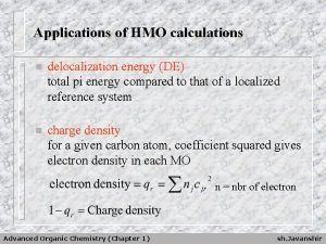 Applications of HMO calculations n delocalization energy DE