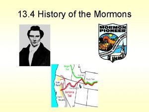 13 4 History of the Mormons Mormons heading