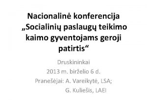 Nacionalin konferencija Socialini paslaug teikimo kaimo gyventojams geroji