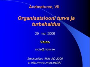 Andmeturve VII Organisatsiooni turve ja turbehaldus 29 mai