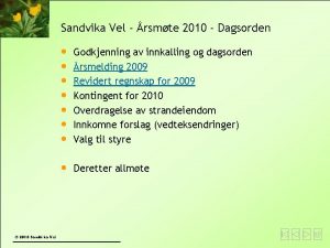 Sandvika Vel rsmte 2010 Dagsorden 2010 Sandvika Vel