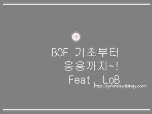 BOF Feat Lo B http symnoisy tistory com